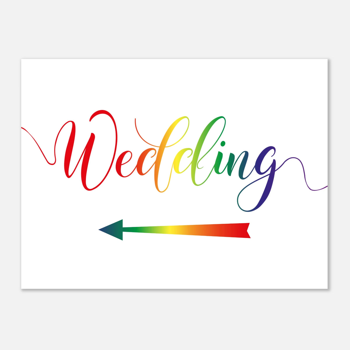 A white rectangular print or card featuring the word 'Wedding' in rainbow-colored script with a matching rainbow arrow pointing left beneath it, shown on a light gray background.