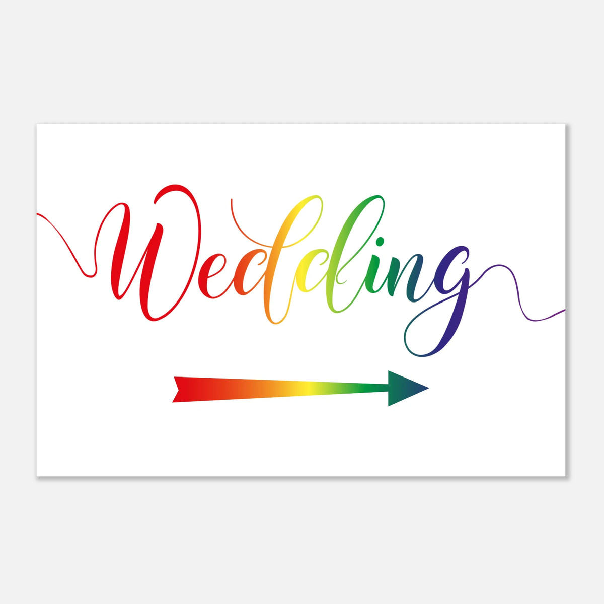 A white rectangular sign or print featuring the word 'Wedding' in large rainbow-colored script with a matching rainbow arrow beneath it, shown on a light gray background.