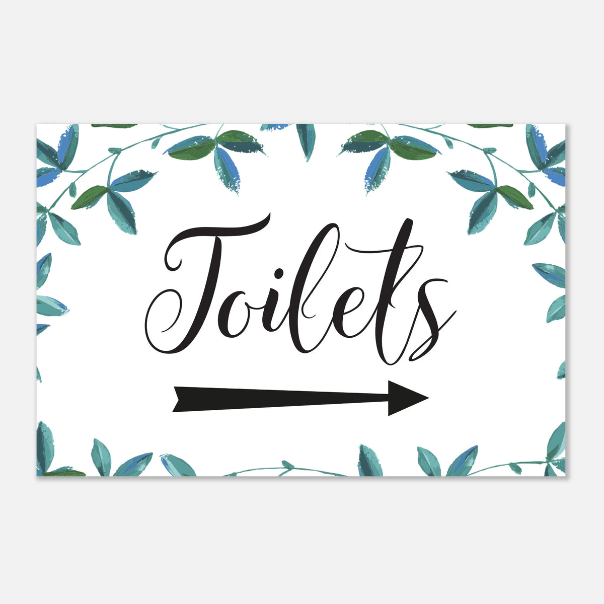 A rectangular white sign with a watercolor leaf border in blue and green, featuring the word 'Toilets' in black script and a black arrow pointing right.