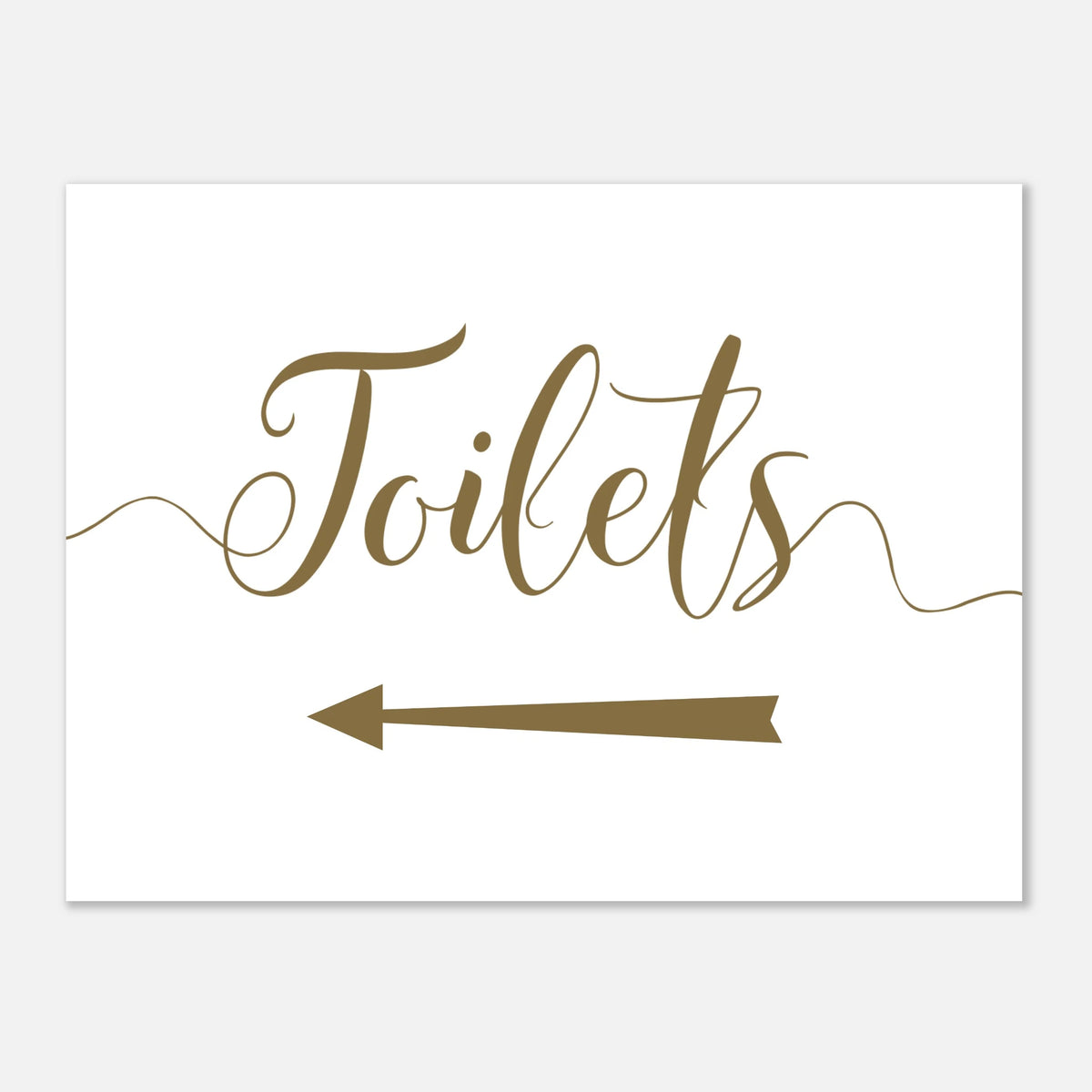 A white rectangular sign with the word "Toilets" in brown cursive script and a brown left-pointing arrow below, shown on a light gray background.