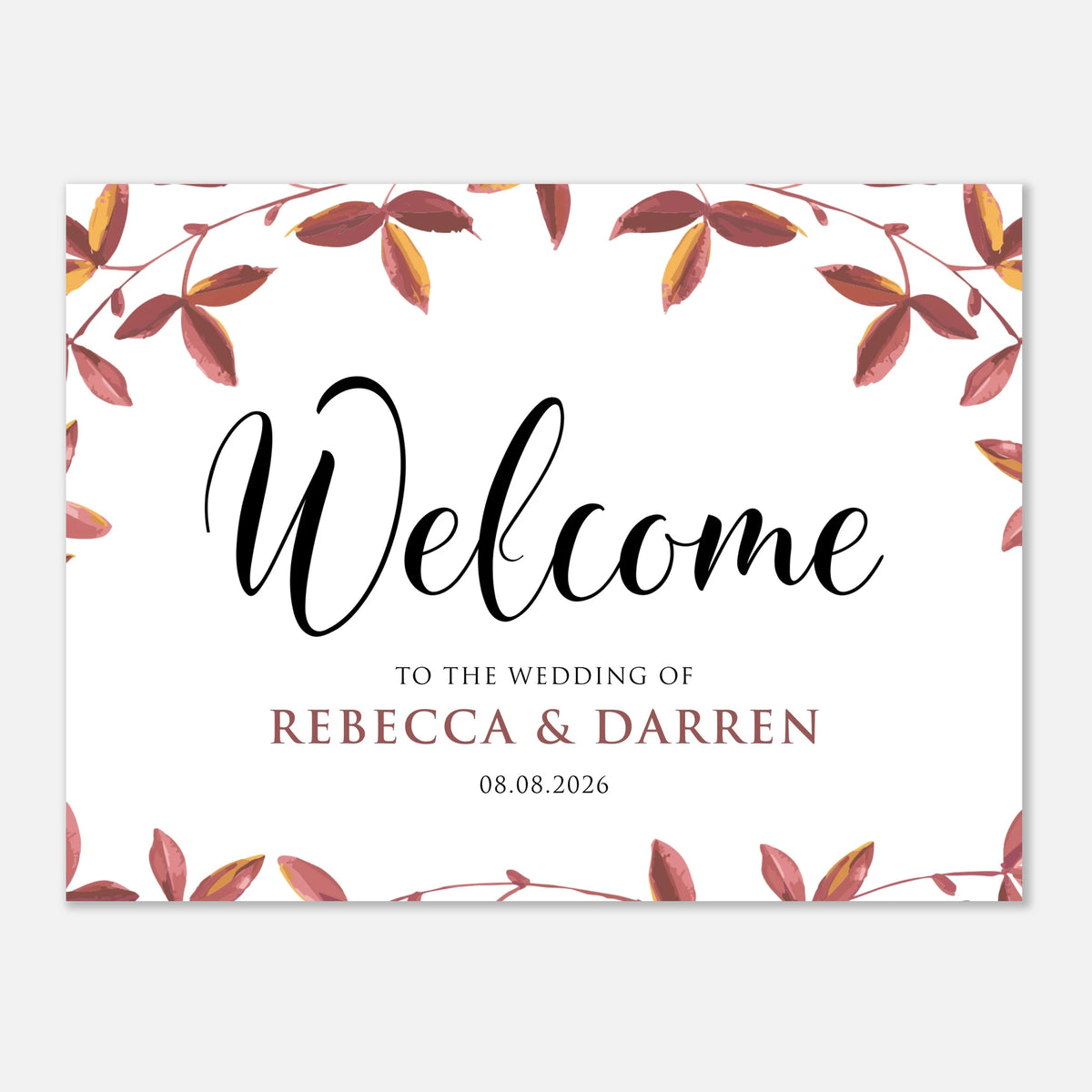 A square wedding welcome sign with a white background, black script 'Welcome' text, and smaller text reading 'to the wedding of Rebecca & Darren' and the date '08.08.