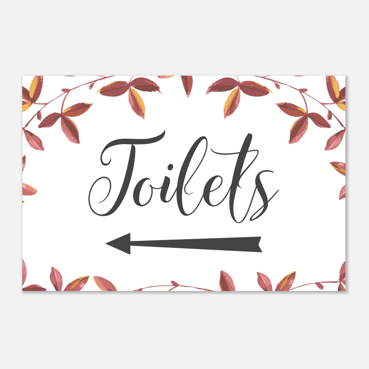 autumnal foliage fall wedding toilets left arrow direction sign printed on 5mm foamboard 12x16"