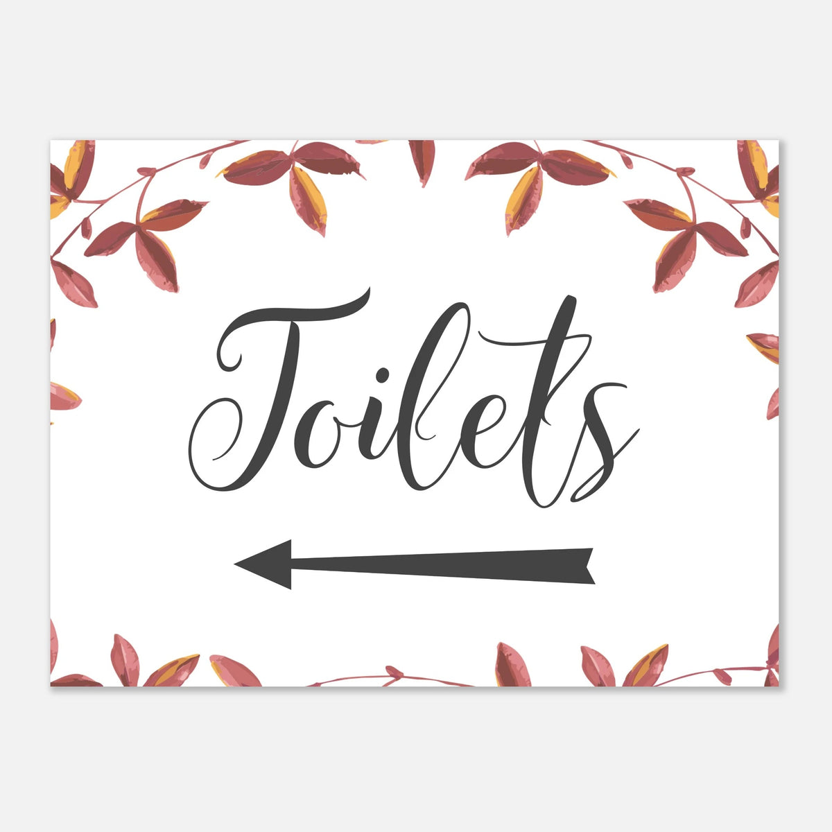 autumnal foliage fall wedding toilets left arrow direction sign printed on 5mm foamboard 16x24"