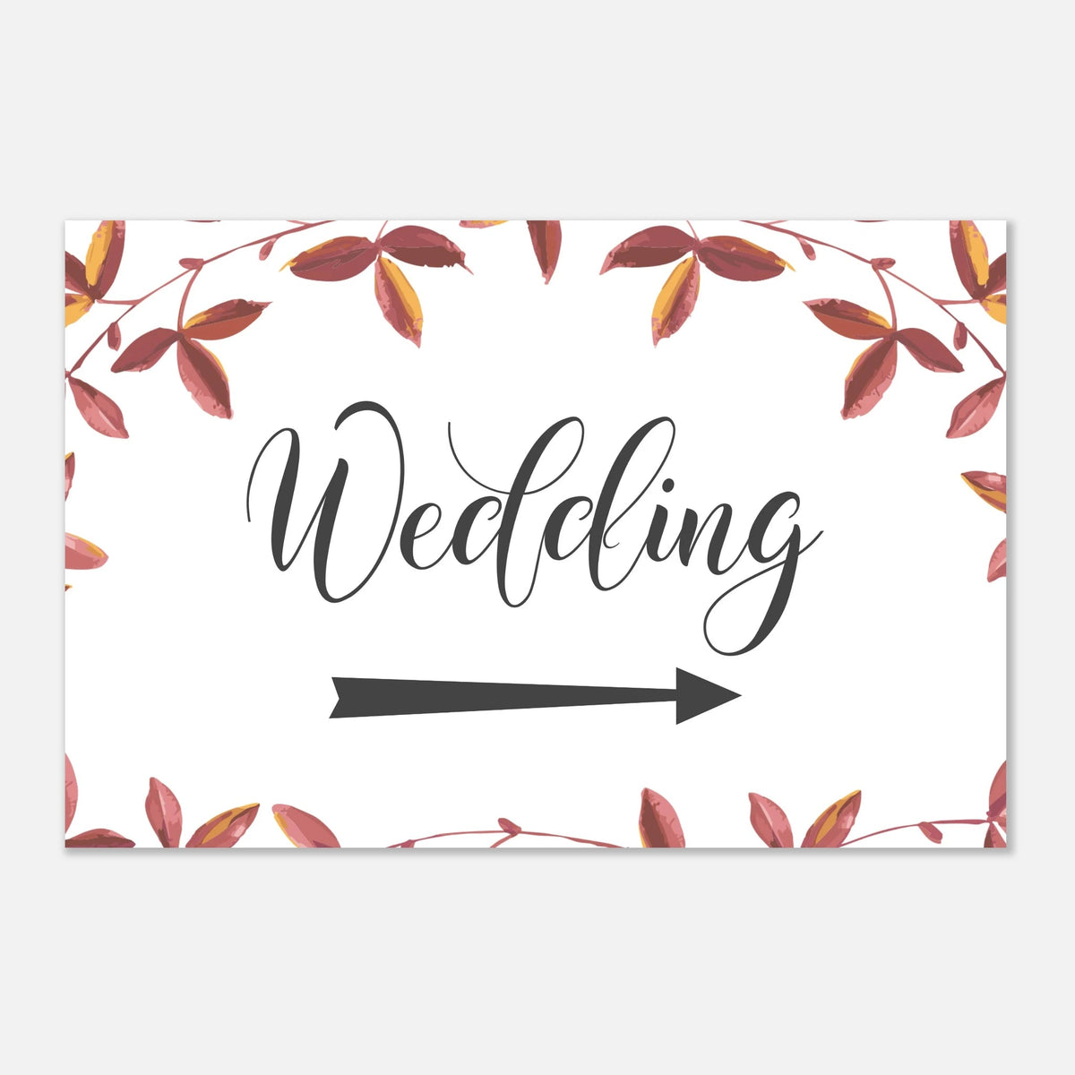 A rectangular wedding sign with a white background, featuring the word 'Wedding' in black script, a black directional arrow below, and a border of watercolor autumn leaves in red, brown, and yellow tones.