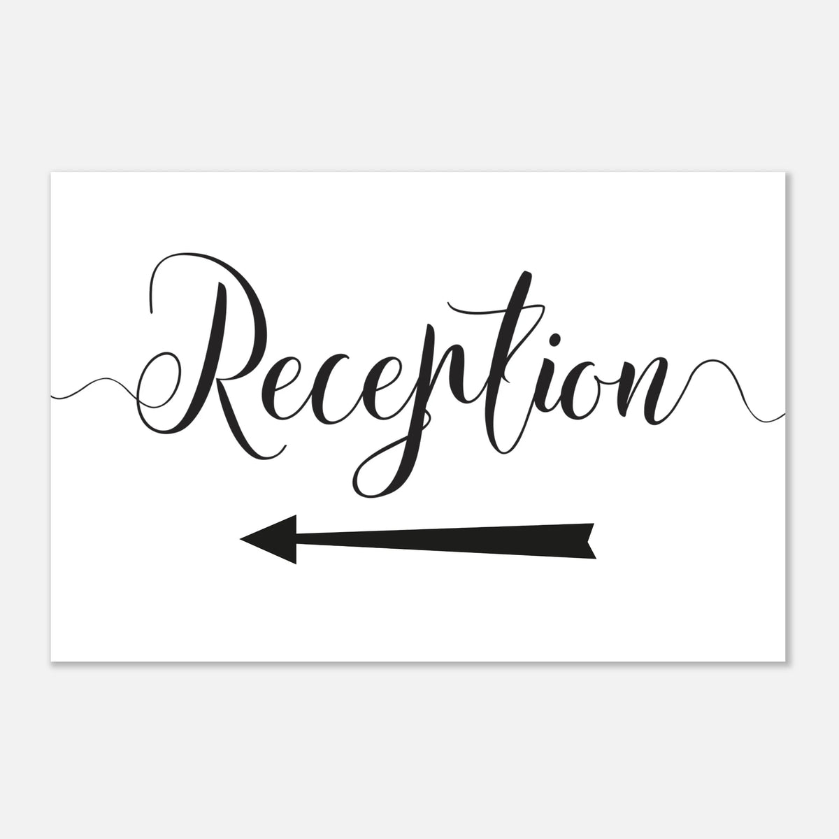 A white rectangular reception sign with black script reading 'Reception' and a black arrow pointing left, shown on a light gray background.