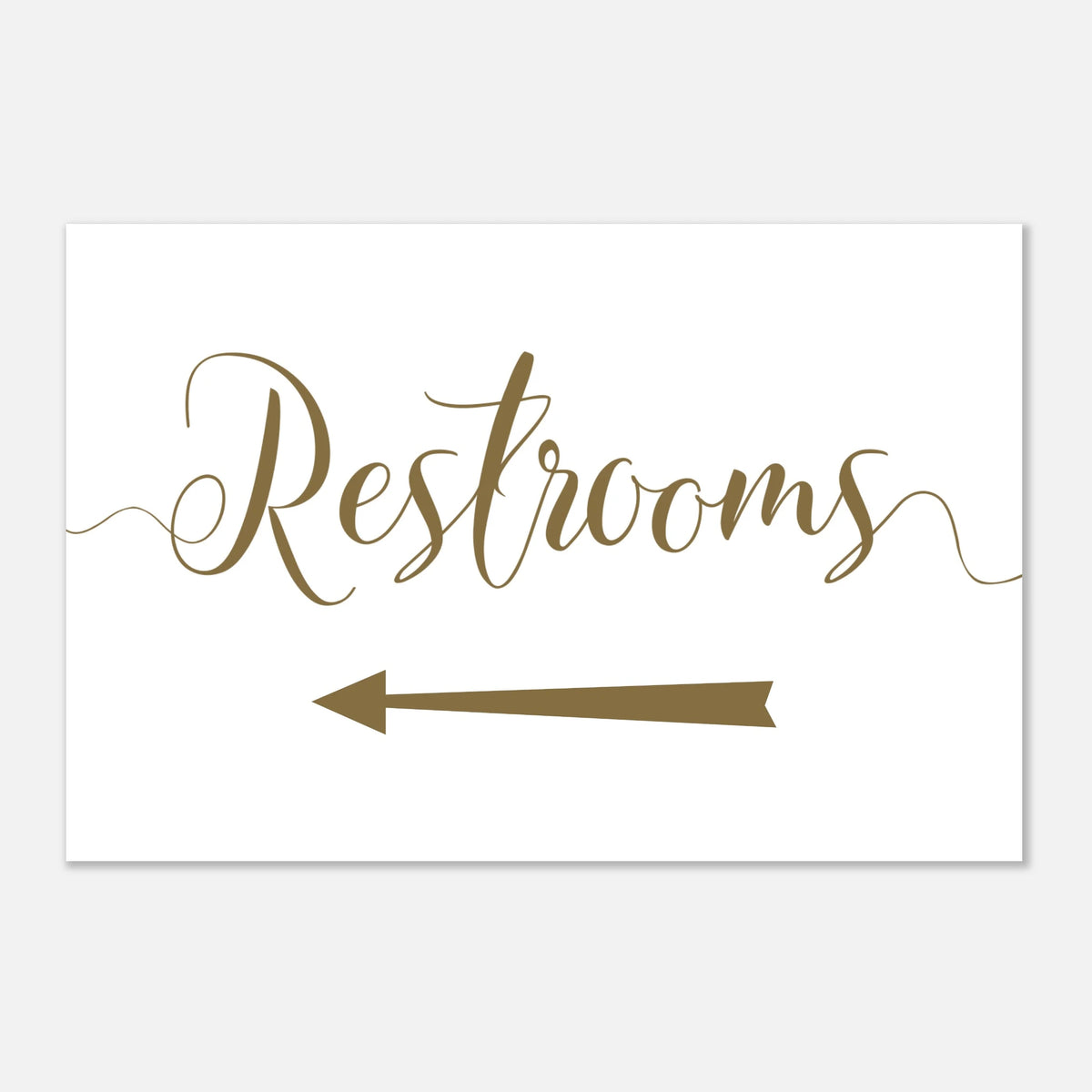 A rectangular white sign with the word 'Restrooms' in elegant brown script and a matching brown left-pointing arrow below, shown on a light gray background.