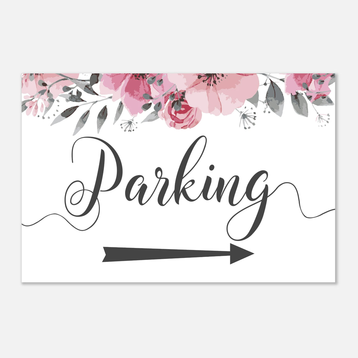 A rectangular white parking sign with a watercolor floral border in pink, gray, and green at the top, the word 'Parking' in large black script, and a black arrow pointing right below.