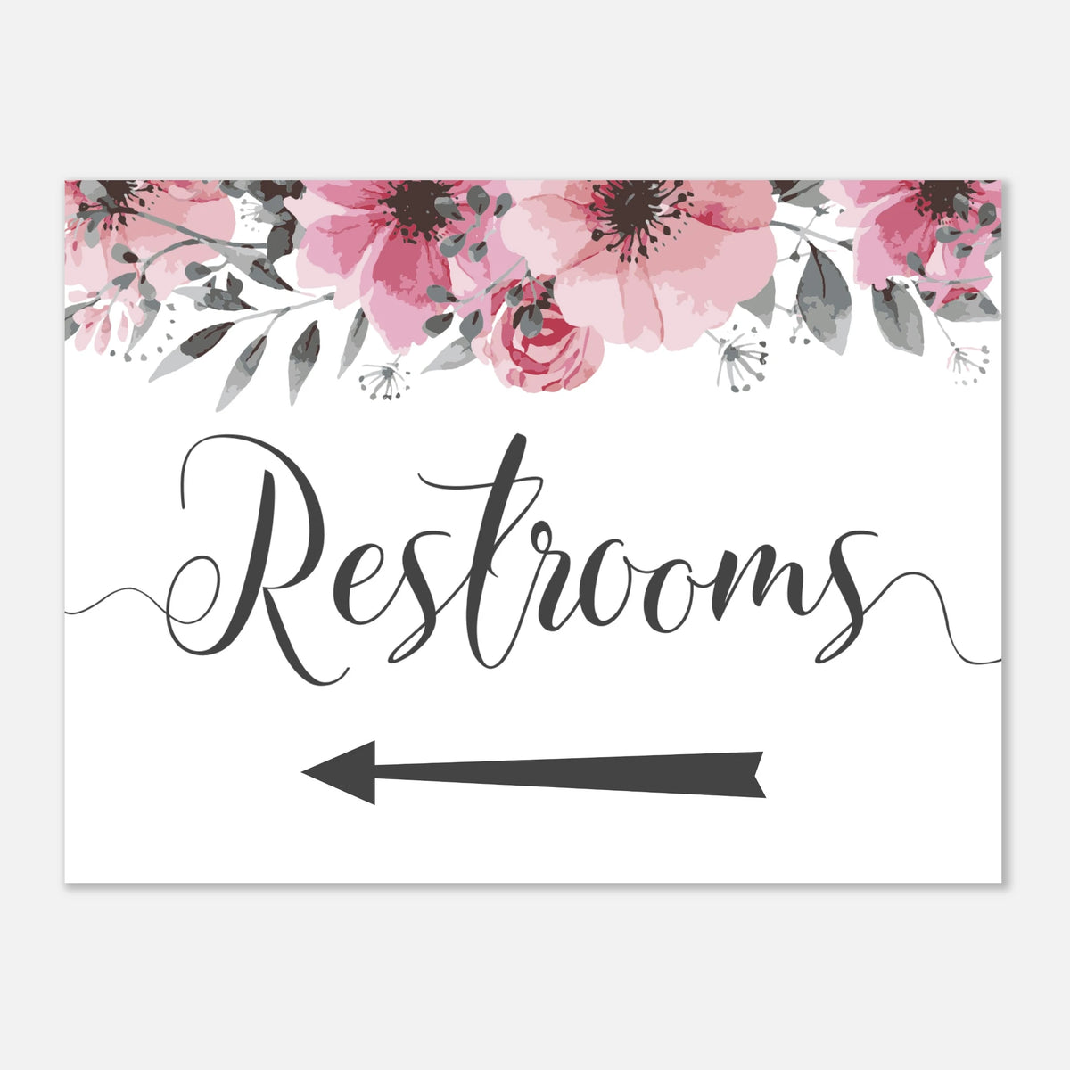 A restroom directional sign with a white background, pink watercolor flowers across the top, the word 'Restrooms' in black script, and a black arrow pointing left.