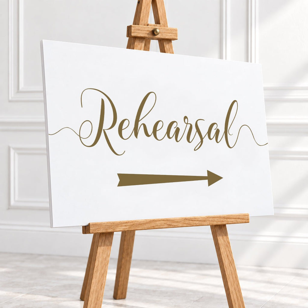 Gold Script Rehearsal Arrow Sign – 12 × 16″ or 16 × 24″
