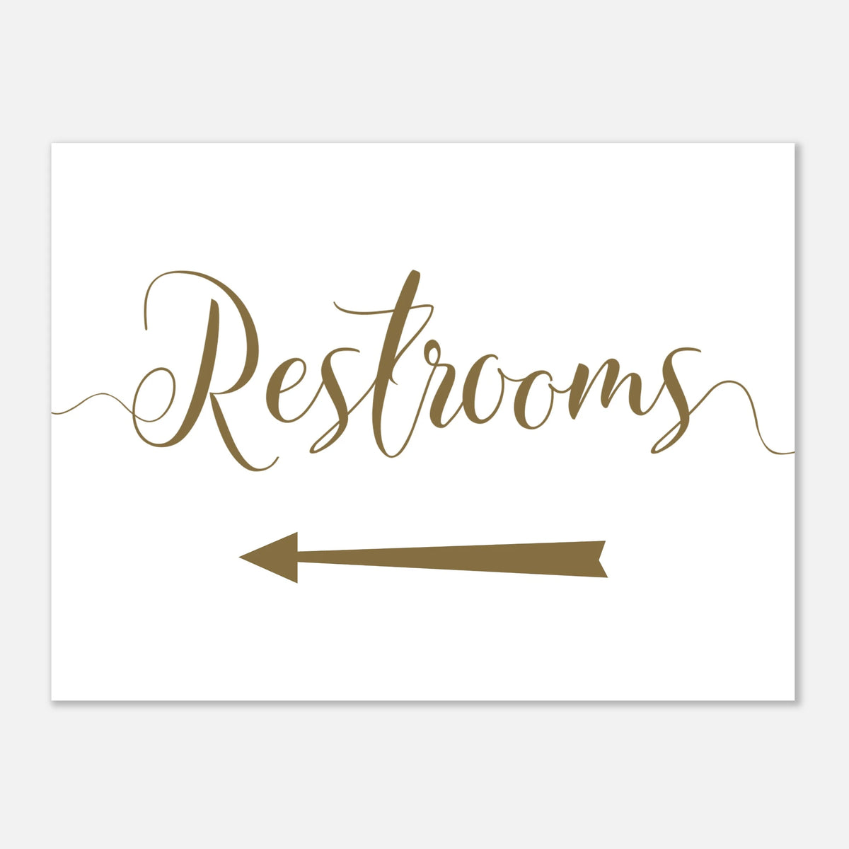 A rectangular white sign with the word "Restrooms" in elegant brown script and a matching brown left-pointing arrow below, shown on a light gray background.