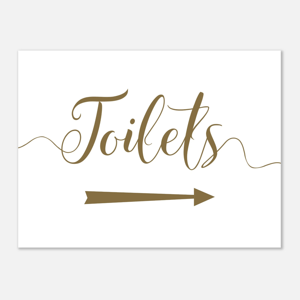 A white rectangular sign with the word "Toilets" in brown cursive script and a brown arrow pointing right, shown on a light gray background.