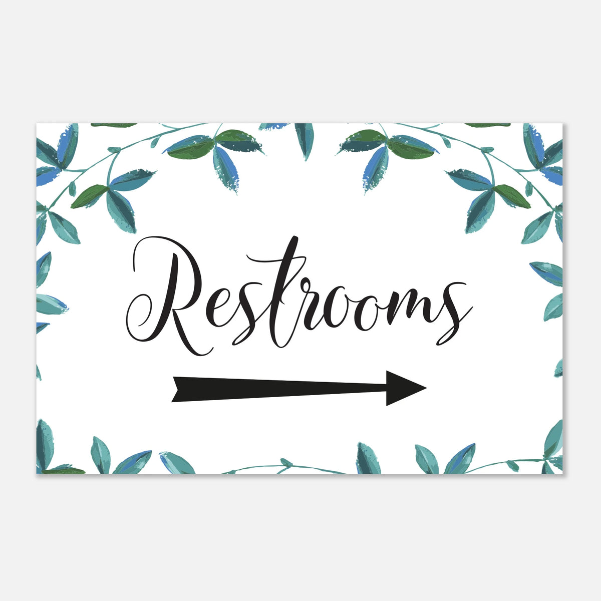 A rectangular restroom sign with a white background, black script reading 'Restrooms,' a black arrow below, and a watercolor-style border of blue and green leaves around the edges.