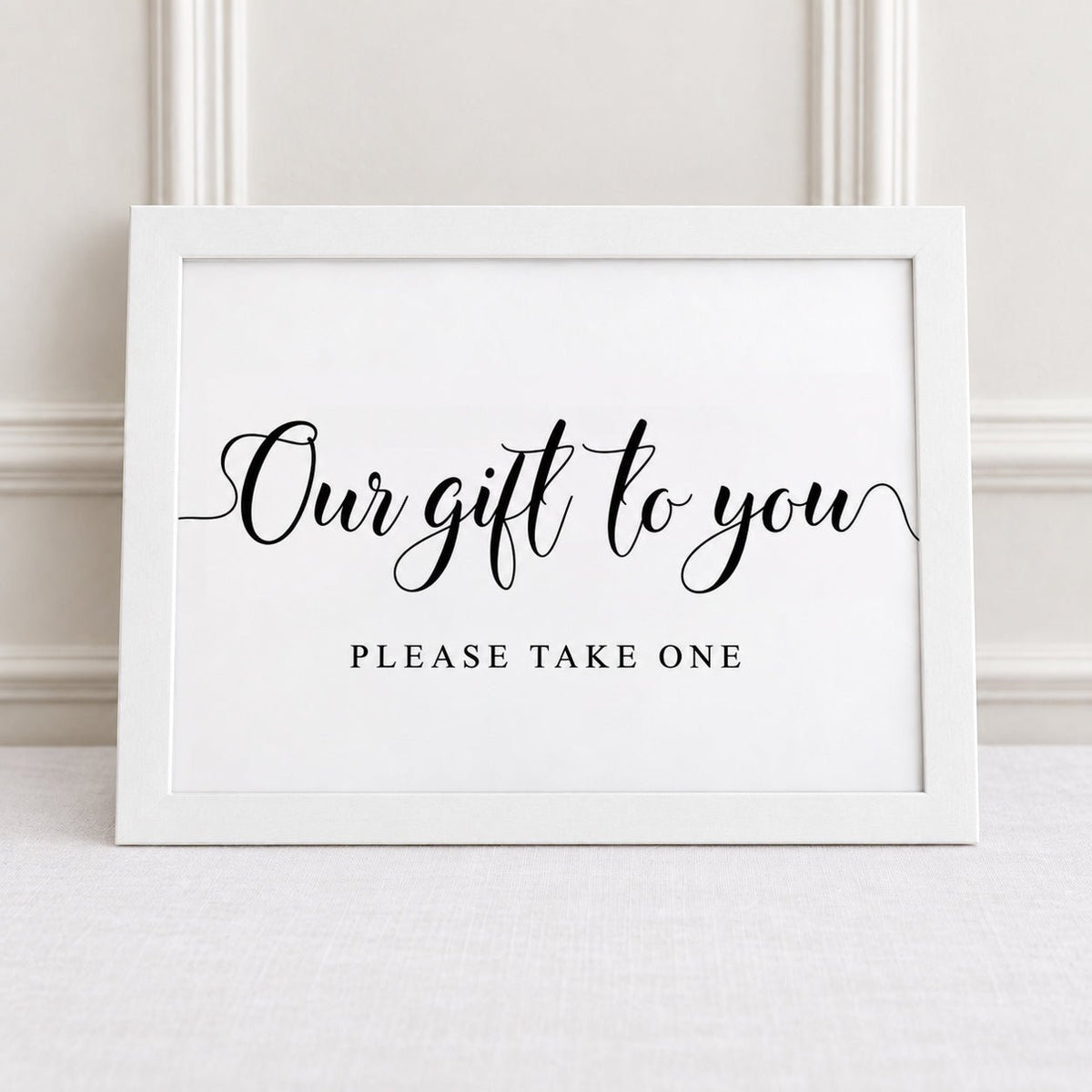 our gift to you sign white framed wedding sign