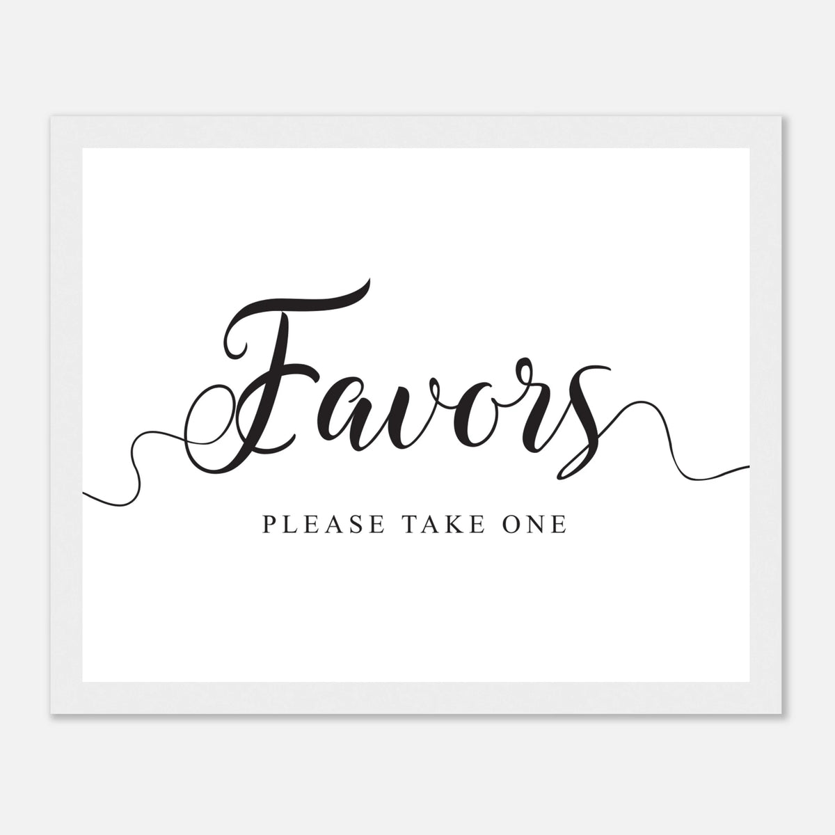A white rectangular sign or print with black script reading 'Favors' and smaller text below reading 'PLEASE TAKE ONE', shown against a light gray background.