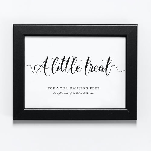 a little treat for your dancing feet compliments of the bride & groom
